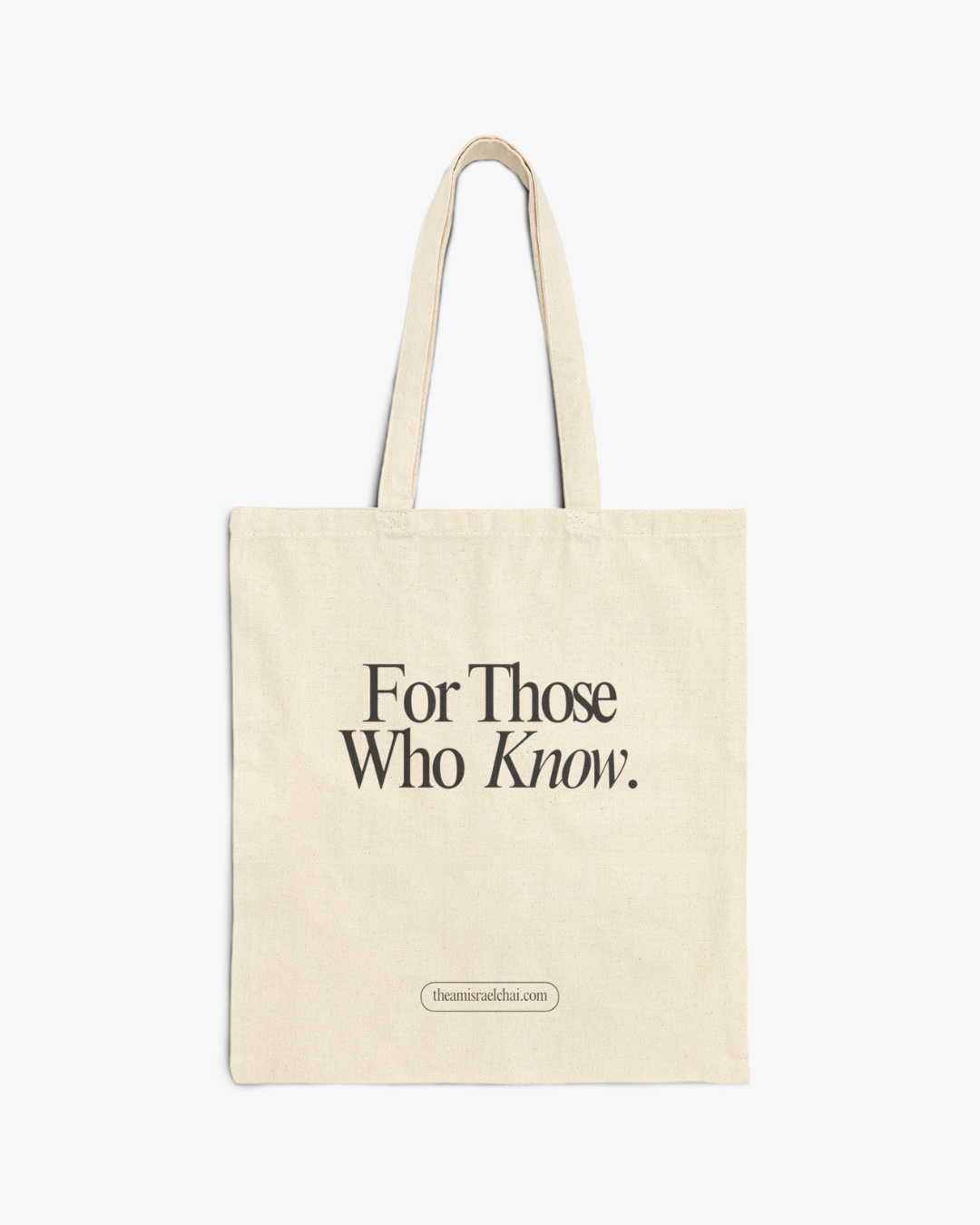 For Those Who Know Tote